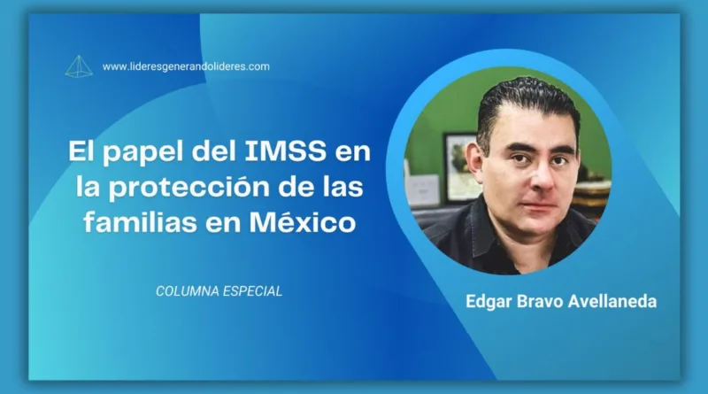 El papel del IMSS en la protección de las familias en México
