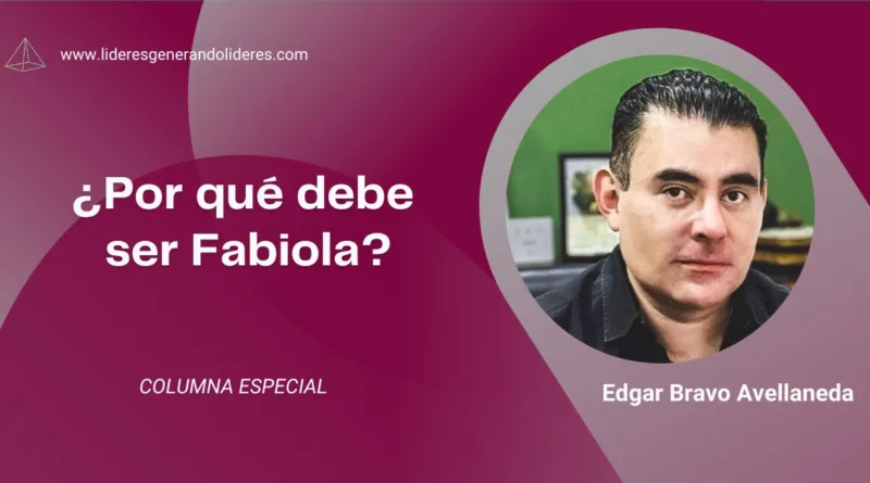 ¿Por qué debe ser Fabiola?