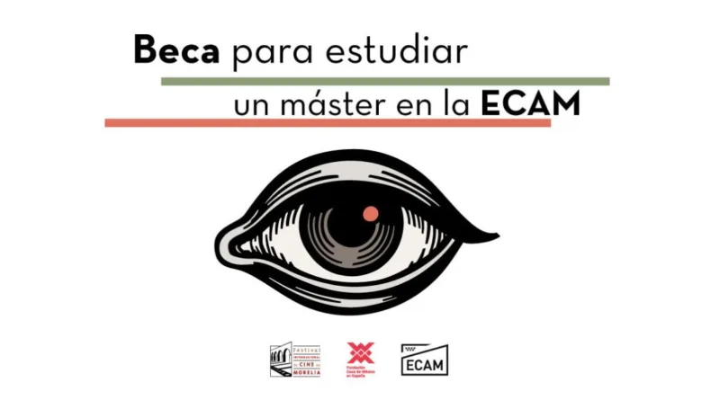 FICM, Fundación Casa de México en España y ECAM otorgarán beca a realizador de la Selección Oficial